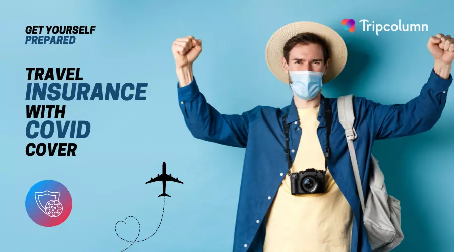 Travel Insurance with covid cover